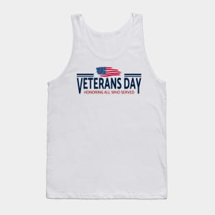 Veterans day, honoring all who served Tank Top